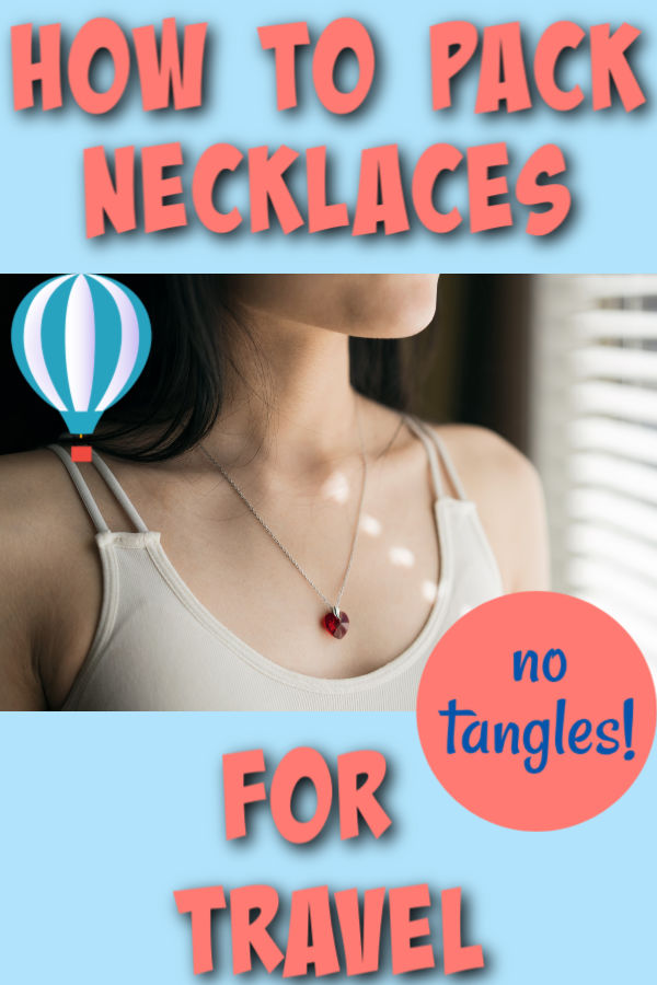 how to pack necklaces for travel